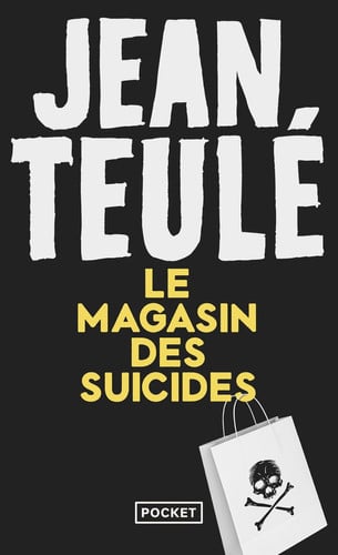 Le magasin des suicides - Teulé, Jean (Poche) - Livre d'occasion