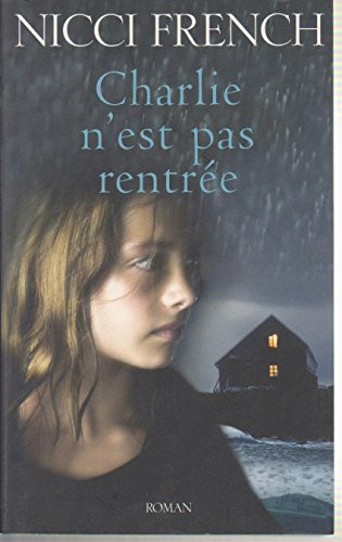 Charlie n'est pas rentrée - French, Nicci (Grand format) - Livre d'occasion