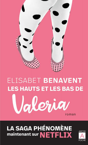 Les hauts et les bas de Valeria - Benavent, Elísabet (Poche) - Livre d'occasion
