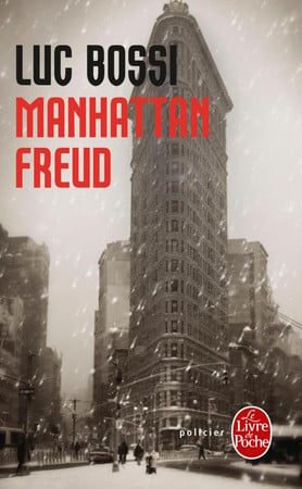 Manhattan Freud: roman - Bossi, Luc (Poche) - Livre d'occasion