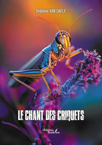 Le chant des criquets - Van Daele, Delphine (Grand format) - Livre d'occasion