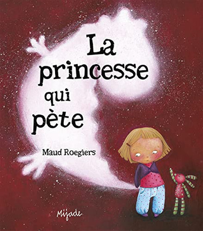 La princesse qui pète - Roegiers, Maud - Livre d'occasion