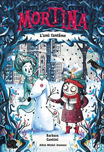 Mortina et l'ami fantôme - Cantini, Barbara - Livre d'occasion