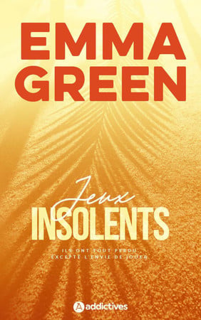 Jeux insolents - Emma Green (Grand format) - Livre d'occasion