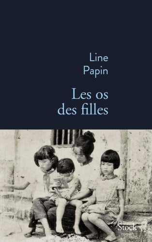 Les os des filles: roman - Papin, Line (Grand format) - Livre d'occasion