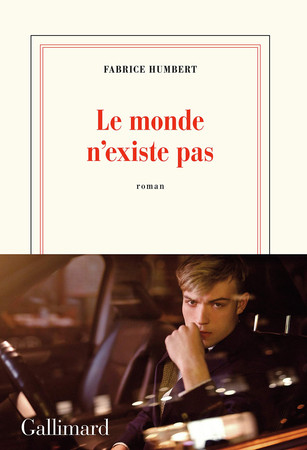 Le monde n'existe pas: roman - Humbert, Fabrice (Grand format) - Livre d'occasion