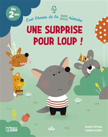 Une surprise pour loup ! - Staal, Shakti, Morey, Marie - Livre d'occasion