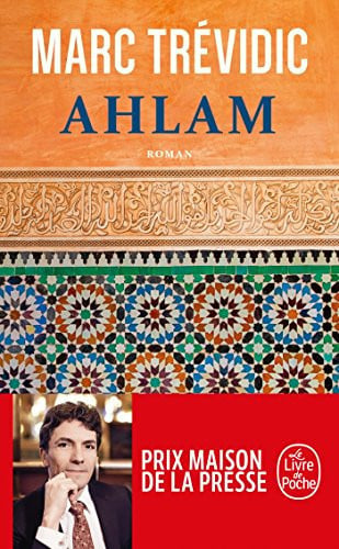 Ahlam: roman - Trévidic, Marc (Poche) - Livre d'occasion